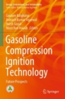 Image for Gasoline compression ignition technology  : future prospects