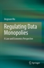 Image for Regulating Data Monopolies