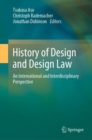 Image for History of design and design law  : an international and interdisciplinary perspective