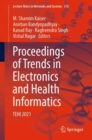 Image for Proceedings of Trends in Electronics and Health Informatics: TEHI 2021