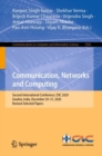 Image for Communication, Networks and Computing: Second International Conference, CNC 2020, Gwalior, India, December 29-31, 2020, Revised Selected Papers