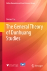 Image for General Theory of Dunhuang Studies