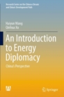 Image for An introduction to energy diplomacy  : China&#39;s perspective