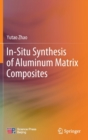 Image for In-Situ Synthesis of Aluminum Matrix Composites