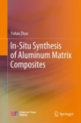 Image for In-Situ Synthesis of Aluminum Matrix Composites