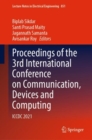 Image for Proceedings of the 3rd International Conference on Communication, Devices and Computing  : ICCDC 2021