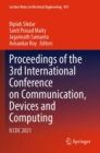 Image for Proceedings of the 3rd International Conference on Communication, Devices and Computing