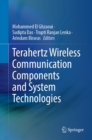 Image for Terahertz Wireless Communication Components and System Technologies