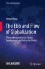 Image for The Ebb and Flow of Globalization : Chinese Perspectives on China’s Development and Role in the World