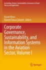 Image for Corporate Governance, Sustainability, and Information Systems in the Aviation Sector, Volume I