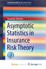 Image for Asymptotic Statistics in Insurance Risk Theory
