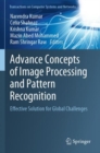 Image for Advance Concepts of Image Processing and Pattern Recognition : Effective Solution for Global Challenges