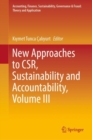 Image for New Approaches to CSR, Sustainability and Accountability, Volume III