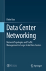 Image for Data Center Networking: Network Topologies and Traffic Management in Large-Scale Data Centers