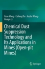Image for Chemical dust suppression technology and its applications in mines (open-pit mines)