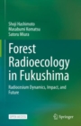 Image for Forest Radioecology in Fukushima