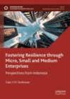 Image for Fostering resilience through micro, small and medium enterprises: perspectives from Indonesia