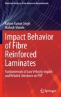 Image for Impact behavior of fibre reinforced laminates  : fundamentals of low velocity impact and related literature on FRP