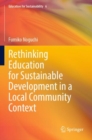 Image for Rethinking Education for Sustainable Development in a Local Community Context