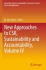 Image for New approaches to CSR, sustainability and accountabilityVol. IV