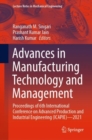 Image for Advances in Manufacturing Technology and Management: Proceedings of 6th International Conference on Advanced Production and Industrial Engineering (ICAPIE)-2021