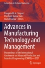 Image for Advances in manufacturing technology and management  : proceedings of 6th International Conference on Advanced Production and Industrial Engineering (ICAPIE) 2021