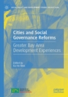 Image for Cities and social governance reforms: Greater Bay Area development experiences