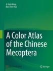 Image for A color atlas of the Chinese Mecoptera