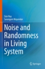 Image for Noise and Randomness in Living System