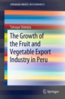 Image for Growth of the Fruit and Vegetable Export Industry in Peru