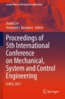 Image for Proceedings of 5th International Conference on Mechanical, System and Control Engineering