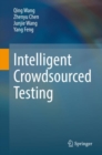 Image for Intelligent Crowdsourced Testing