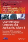 Image for Smart intelligent computing and applications  : proceedings of Fifth International Conference on Smart Computing and Informatics (SCI 2021)Volume 1
