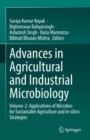 Image for Advances in Agricultural and Industrial Microbiology: Volume-2: Applications of Microbes for Sustainable Agriculture and In-Silico Strategies
