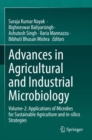 Image for Advances in agricultural and industrial microbiologyVolume 2,: Applications of microbes for sustainable agriculture and in-silico strategies