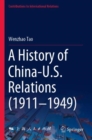 Image for A History of China-U.S. Relations (1911–1949)