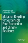Image for Mutation Breeding for Sustainable Food Production and Climate Resilience