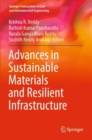 Image for Advances in sustainable materials and resilient infrastructure