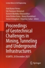 Image for Proceedings of Geotechnical Challenges in Mining, Tunneling and Underground Infrastructures  : ICGMTU, 20 December 2021
