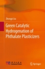 Image for Green Catalytic Hydrogenation of Phthalate Plasticizers
