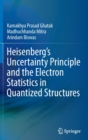 Image for Heisenberg&#39;s uncertainty principle and the electron statistics in quantized structures