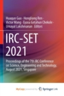 Image for IRC-SET 2021 : Proceedings of the 7th IRC Conference on Science, Engineering and Technology, August 2021, Singapore
