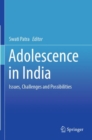 Image for Adolescence in India  : issues, challenges and possibilities