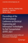 Image for Proceedings of the 5th International Conference on Electrical Engineering and Information Technologies for Rail Transportation (EITRT) 2021  : rail transportation system safety and maintenance techno