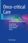 Image for Onco-Critical Care: An Evidence-Based Approach