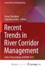 Image for Recent Trends in River Corridor Management