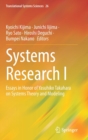 Image for Systems research I  : essays in honor of Yasuhiko Takahara on systems theory and modeling