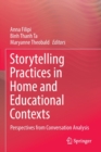 Image for Storytelling Practices in Home and Educational Contexts