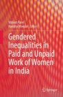 Image for Gendered Inequalities in Paid and Unpaid Work of Women in India