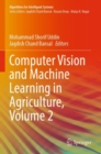 Image for Computer vision and machine learning in agricultureVolume 2